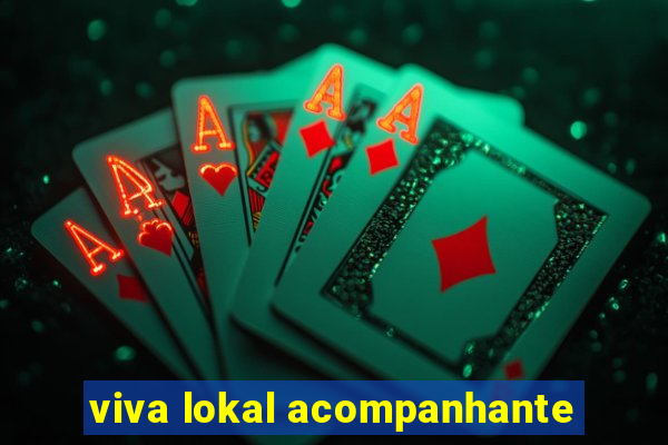 viva lokal acompanhante